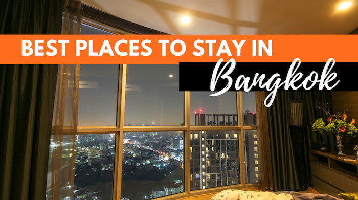 Best area to stay in bangkok thailand