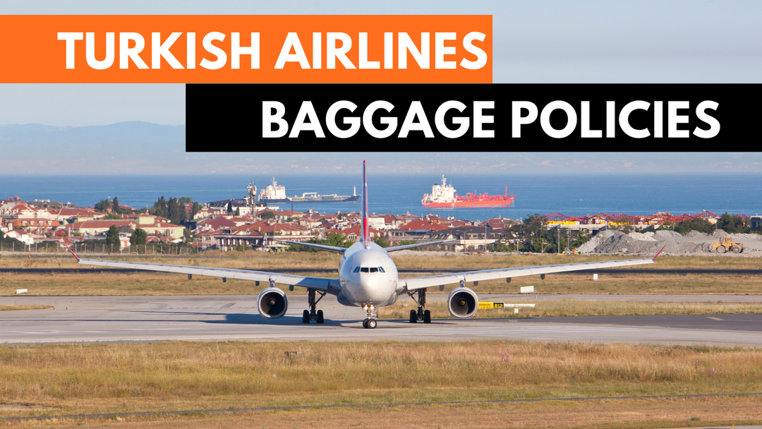 Turkish Airlines Baggage Allowance Policy