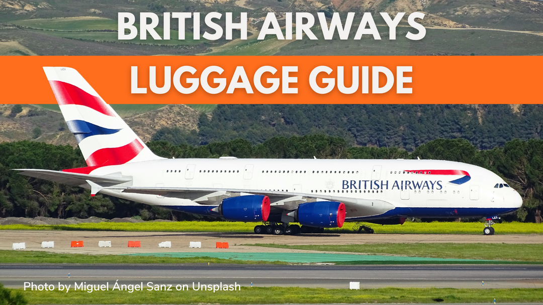 British Airways Cabin Bag Size, Baggage Allowance & Fee Explained 2025