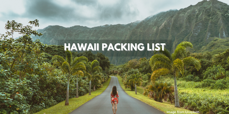 Hawaii packing list: What to pack for your perfect vacation in Hawaii?